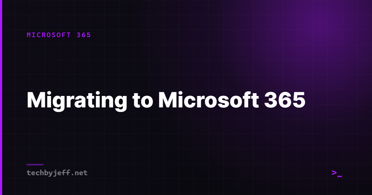 Title card: Migrating to Microsoft 365