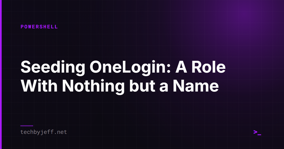 Title card: A Role With Nothing but a Name: Seeding OneLogin