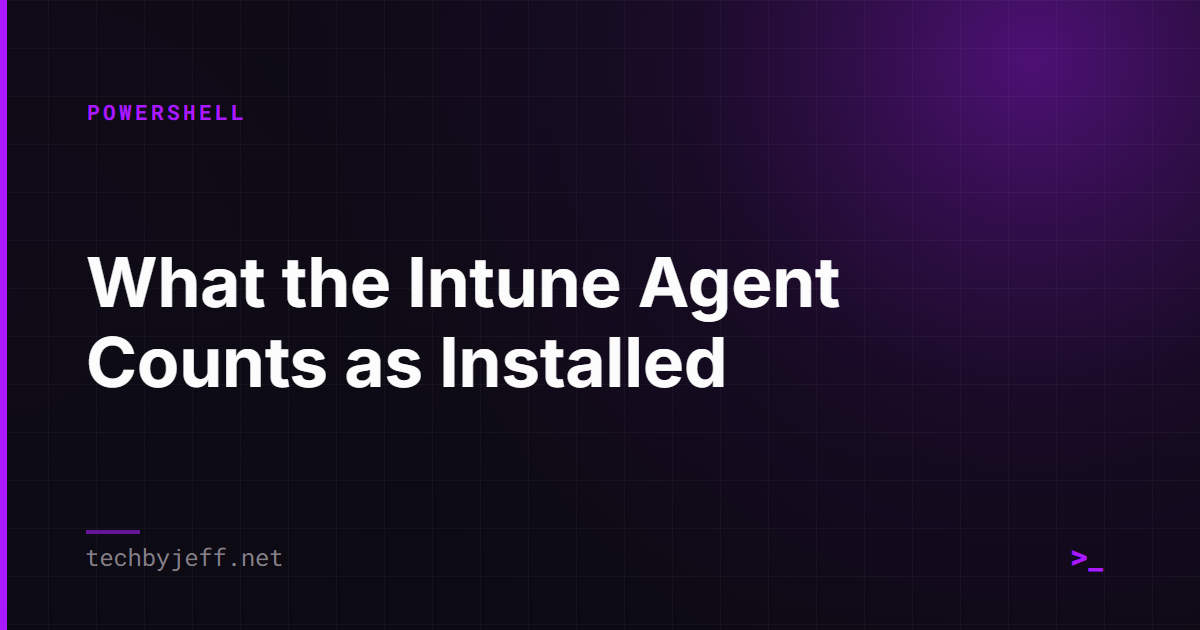 Title card: What the Intune Agent Counts as Installed